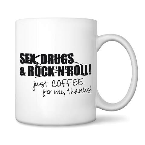 Sex, Drugs and Rockn`Roll